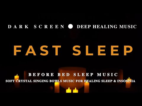 FAST SLEEP IN A FEW MINUTES | Crystal Singing Bowls for Deep Sleep | Meditation Music