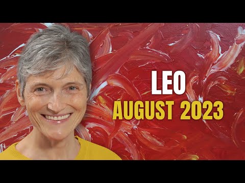 Leo August 2023 - Your Birthday Month is Exciting!