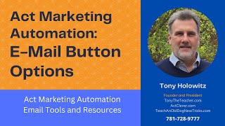 Act Marketing Automation: E-Mail Button Options in Act CRM | Creating an Email Campaign