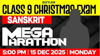 Class 9 Christmas Exam : Sanskrit | Mega Marathon | Xylem Class 9