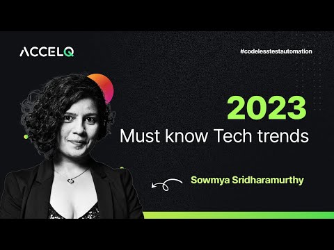 2023 Tech Trends and it's impact on Sofware Testing