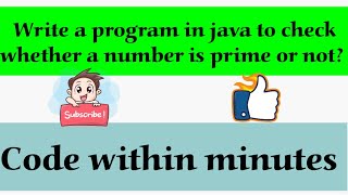Prime Number In Java With Full Explanation | ICSE Class 10 Computer|Must Watch