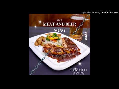 Stakes boy ft Zemii boy-Meat and beer Song(vol 10)
