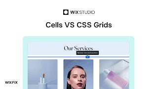 Wix Studio: Cells VS CSS Grids – Which is Better?