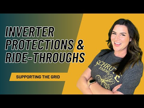 Grid Support Functions: Inverter Protections & Ride-Throughs