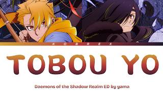 Daemons of the Shadow Realm - Full Ending "Tobou yo" by yama (Lyrics)