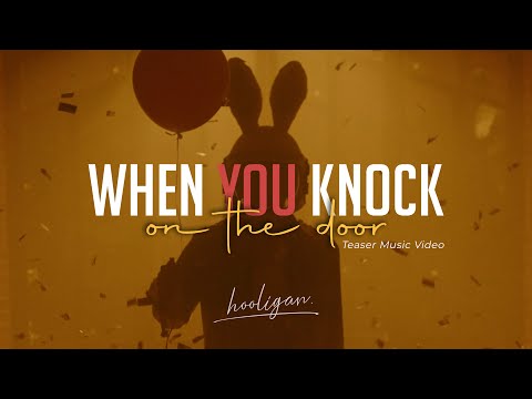 hooligan. - When You Knock On The Door (Official MV Teaser)