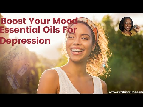 Boost Your Mood -  Essential Oils for Depression