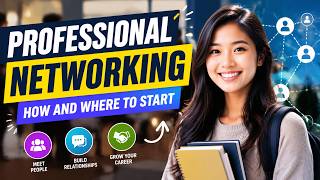 Professional Networking - How and Where to Start (7 Minutes)