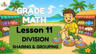 Introduction to Division | Grade 3 Math Lesson 11 | Division for Kids