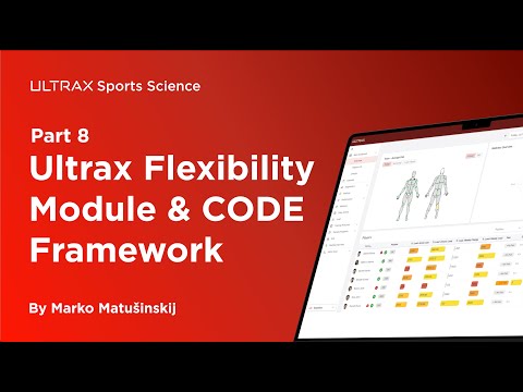 Ultrax Flexibility Module & CODE Framework pt. 8