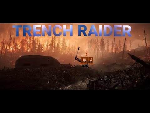 THE TRENCH RAIDER!