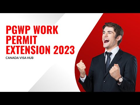 PGWP Extension 2023 to 18 months! | Canada Open Work Permit Extension 2023