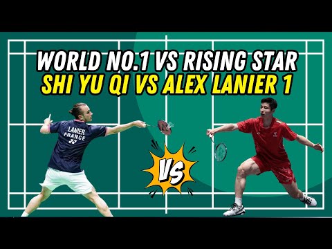 World No.1 vs Rising Star | Shi Yu Qi vs Alex Lanier - Badminton Showdown 2025! #badminton