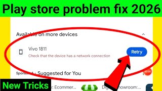 Check that the device has a network connection play store problem fix | problem solution 2026✅