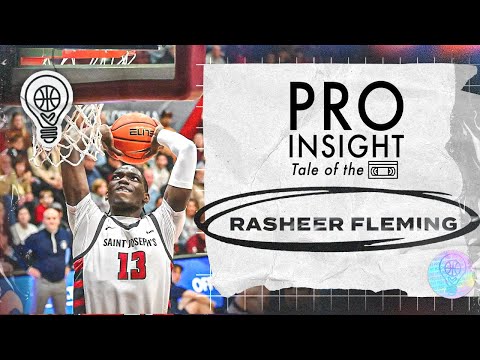 Rasheer Fleming | Pro Insight: Tale of the 📼 | 2025 NBA Draft Edition | 12.18.24