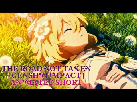 The road not taken | Genshin Impact | Animated short