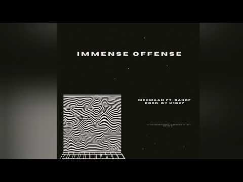 IMMENSE OFFENSE - MEHMAAN ft RAHOF || PROD. K1RX7 || HIP HOP || PUNJABI RAP