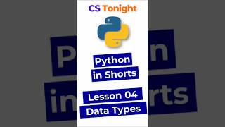 Python Data Types Explained | Python in Shorts #shorts #python #education