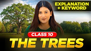 The Trees Detailed Explanation🔥 | Imp keywords | Poetic Devices | 