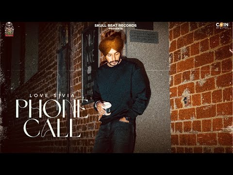 LOVE SIVIA - PHONE CALL (LYRICAL VIDEO) | LATEST PUNJABI SONGS 2024