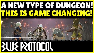 BLUE PROTOCOL | A NEW TYPE OF DUNGEON! MORE NEWS! THIS IS HUGE!