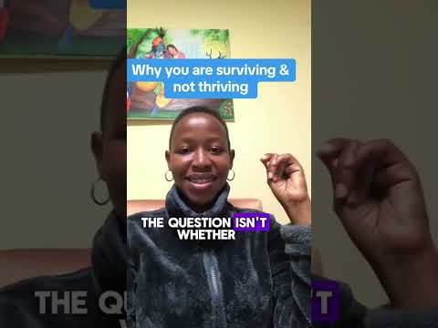 Are you surviving or thriving?