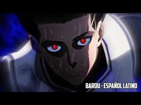 VOZ DE BAROU - BLUE LOCK ESPAÑOL LATINO