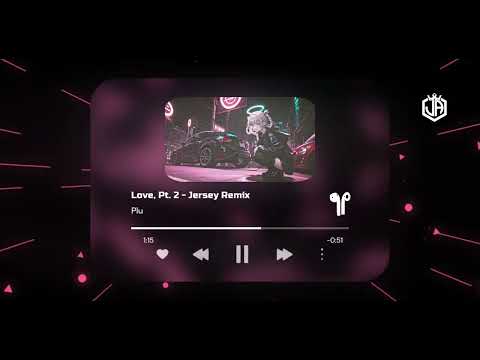 Love For You - Jersey Remix - Slowed and Reverb - Tik Tok Viral 