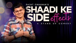SHAADI KE SIDE EFFECTS | Stand up comedy by Rajat Chauhan (60th video)