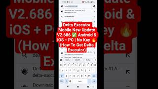 Delta Executor Mobile New Update V2.686 ✅ Android & iOS + PC | No Key 🔥(How To Get Delta Executor)