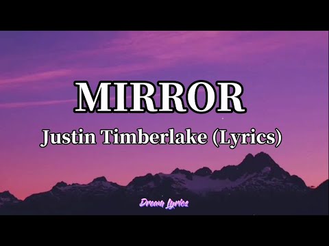 Mirrors - Justin Timberlake (Lyrics) Tiktok Song 🎧