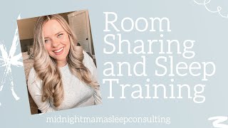 Room Sharing and Sleep Training
