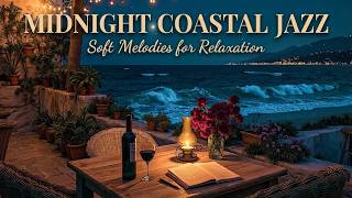 Soft Jazz For Midnight Focus | Relaxing Study Jazz And Cozy Cafe Beats For Deep Learning