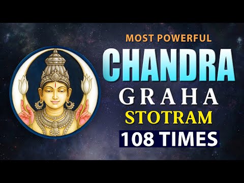 Powerful Chandra [ Moon ] Graha Stotram | Moon Mantra Chanting 108 times | Navgraha Mantra Shanthi