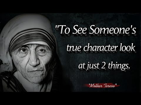 To see someone's true character look at just 2 things ||  Mother Teresa Quotes About Happy Life