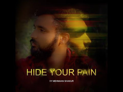 HIDE YOUR PAIN - (official video) MEHMAAN