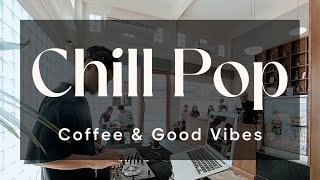 【  Playlist / Longplay 】Chill Pop / T-Pop Café Tunes ☕️🌤️ เพลงชิลกับกาแฟยามบ่าย || @Layers Cafe