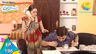 Taarak Mehta Ka Ooltah Chashmah - Episode 196 - Full Episode