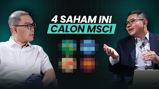 Bongkar Hitungan dan Kriteria MSCI, Saham Apa Yang Masuk?
