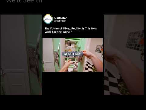 The Future of Mixed Reality: Is This How We'll See the World?