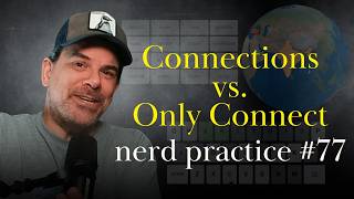 Why the New York Times needs to learn from Only Connect - Nerd Practice #77