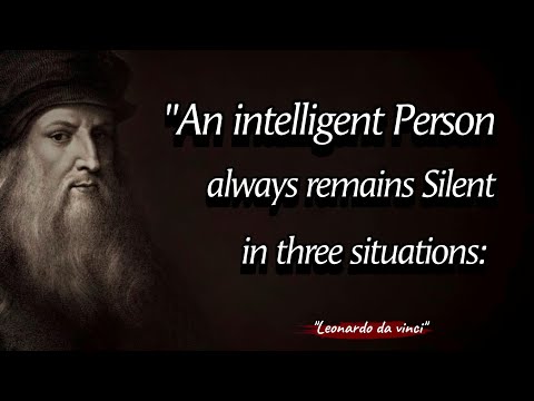 A Wise Man Always Remains Silent in 3 Situations || Leonardo da Vinci Quotes About Happy Life