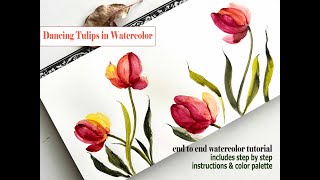 Dancing Tulips in Watercolor, End to End Tutorial