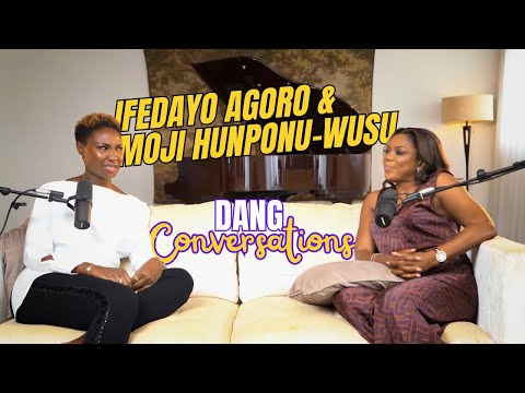HOW TO RAISE UP $5 BILLION | Ifedayo Agoro & Moji Hunponu-Wusu| DANG Conversation | Dear Ife Podcast
