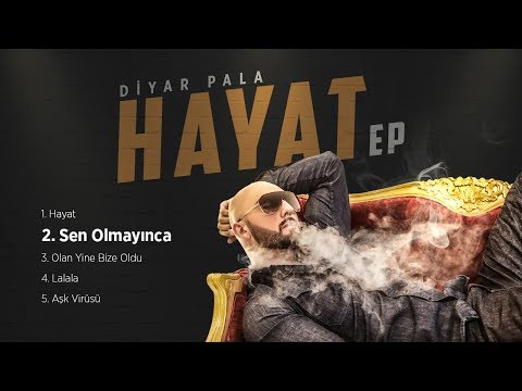 Diyar Pala - Sen Olmayınca