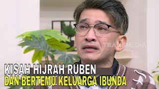 Kisah Haru Proses Hijrah Ruben Onsu dan Pertemuan Dengan Keluarga Ibunda | FYP (01/08/25) Part 2