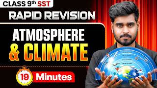 Atmosphere and Climate in 19 Minutes 🔥 | Class 9th SST | RAPID REVISION
