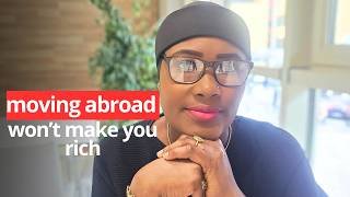This is why moving abroad won't make you rich