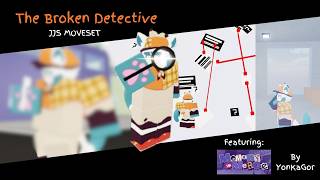 The Broken Detective (JJS MOVESET)